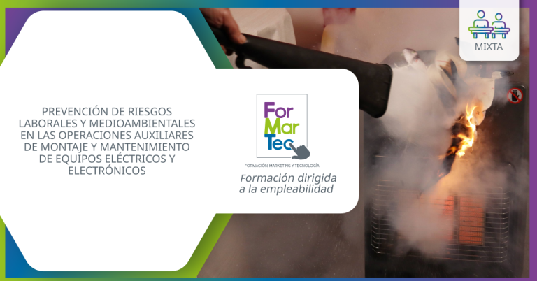 Lee más sobre el artículo PREVENCIÓN DE RIESGOS LABORALES Y MEDIOAMBIENTALES EN LAS OPERACIONES AUXILIARES DE MONTAJE Y MANTENIMIENTO DE EQUIPOS ELÉCTRICOS Y ELECTRÓNICOS
